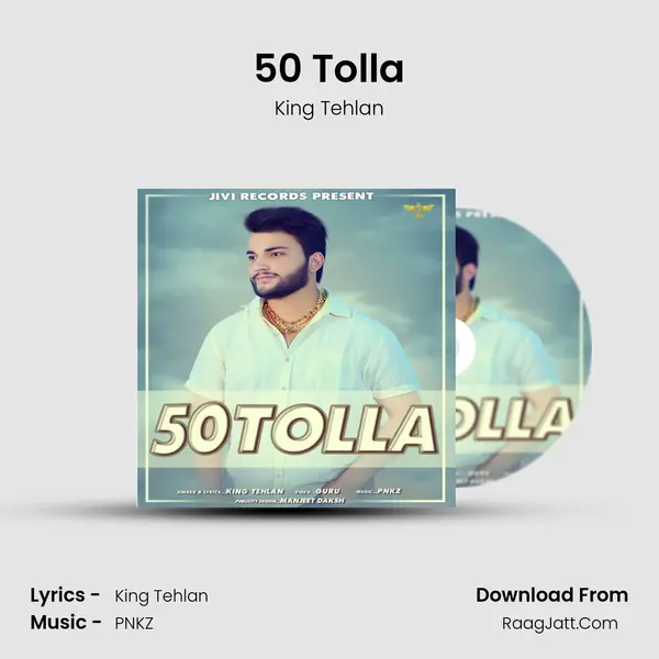50 Tolla MP3 Song by King Tehlan Cover