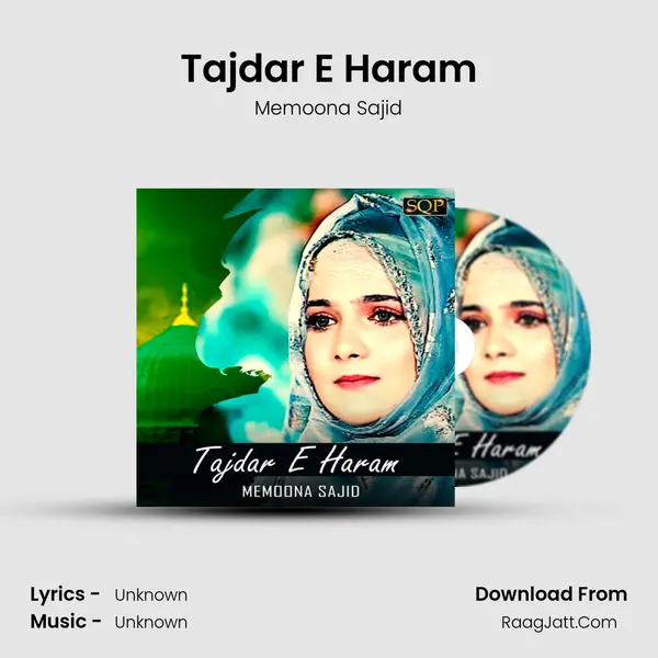 Tajdar E Haram MP3 Song by Memoona Sajid Cover