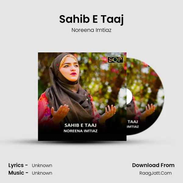 Sahib E Taaj MP3 Song by Noreena Imtiaz Cover