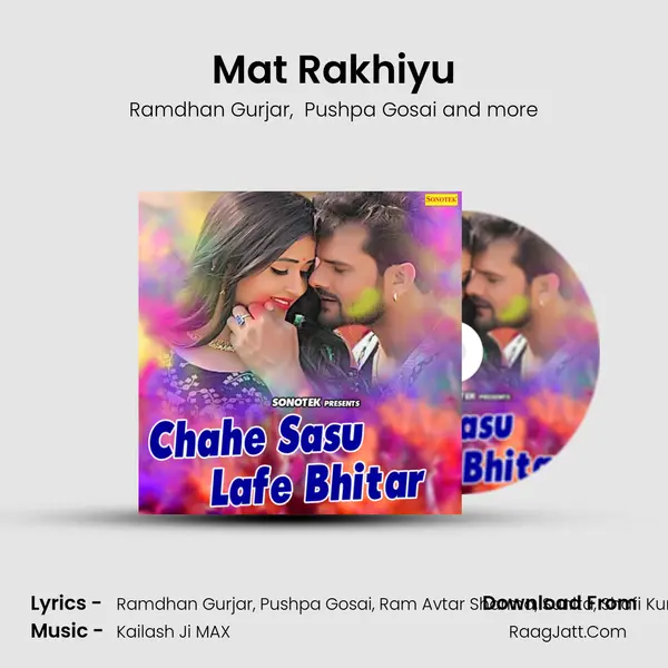 Mat Rakhiyu mp3 song
