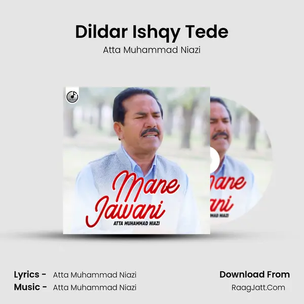Dildar Ishqy Tede MP3 Song by Atta Muhammad Niazi Cover