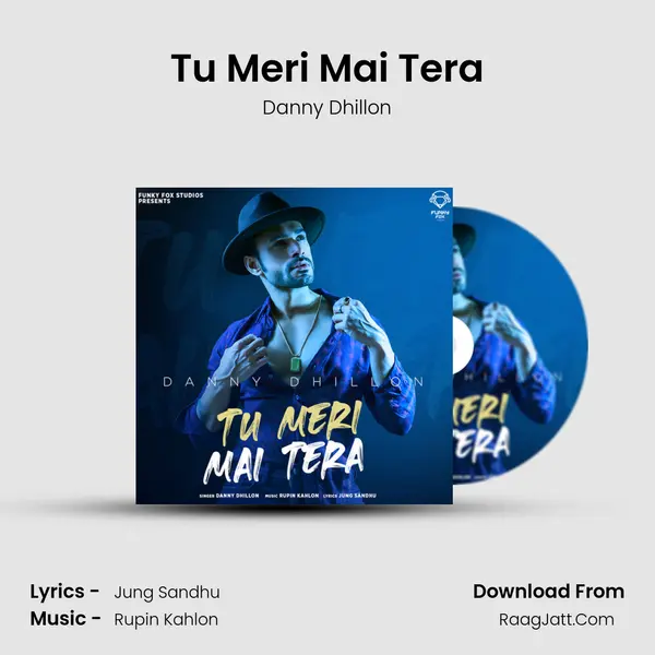 Tu Meri Mai Tera mp3 song
