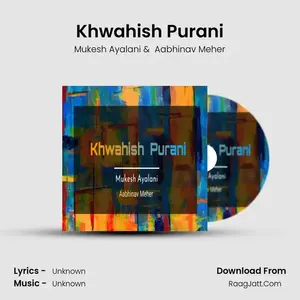 Khwahish Purani Cover