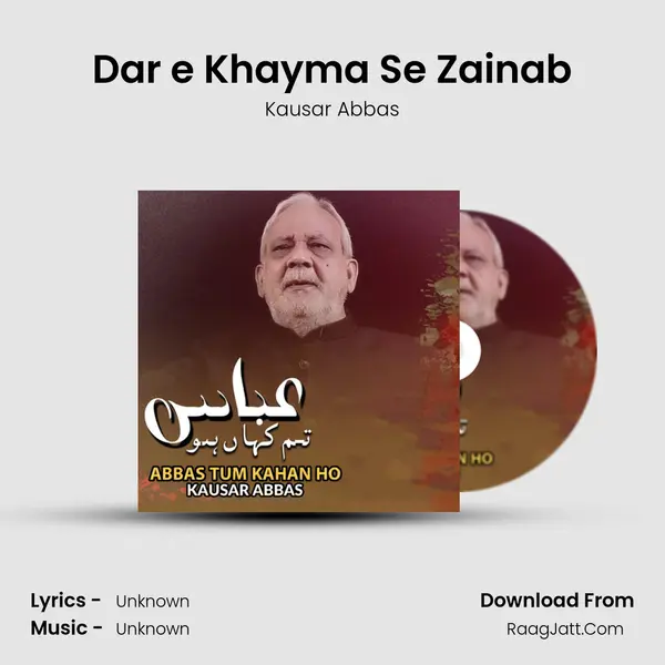Dar e Khayma Se Zainab MP3 Song by Kausar Abbas Cover