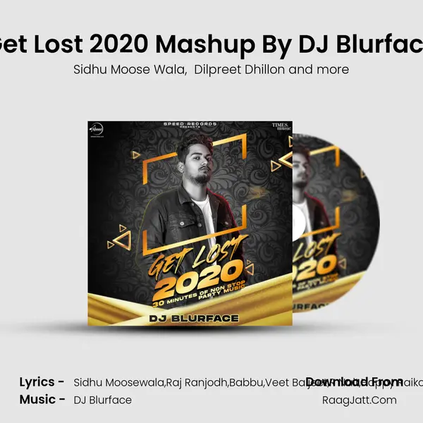 Get Lost 2020 Mashup - DJ Blurface