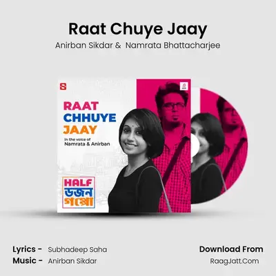 Raat Chuye Jaay MP3 Song by Anirban Sikdar Cover
