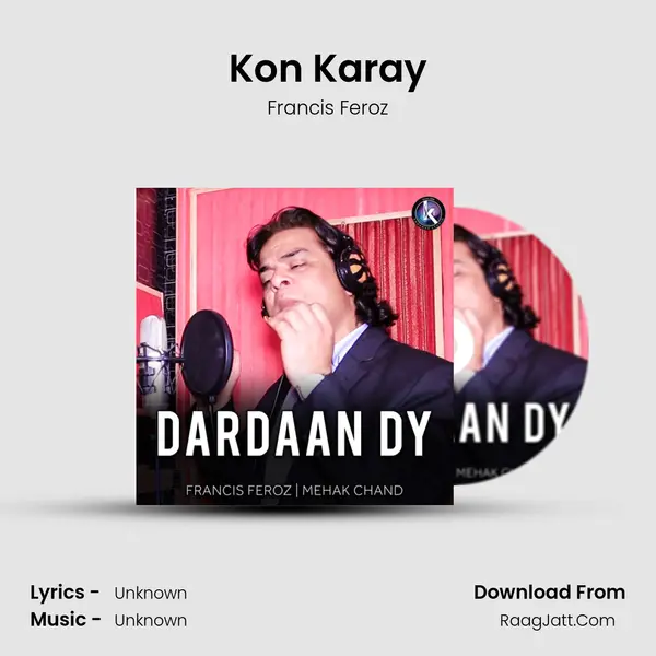 Kon Karay MP3 Song by Francis Feroz Cover