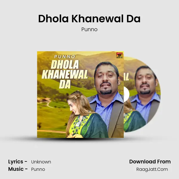 Dhola Khanewal Da - Single - Punno