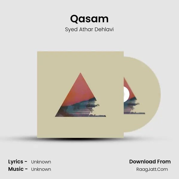 Qasam MP3 Song by Syed Athar Dehlavi Cover