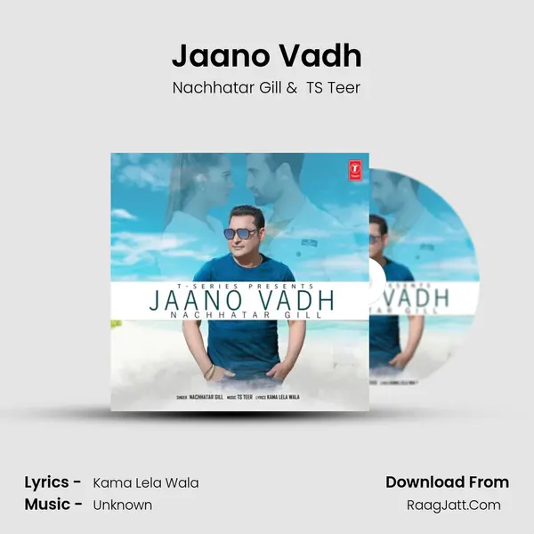 Jaano Vadh - Nachhatar Gill