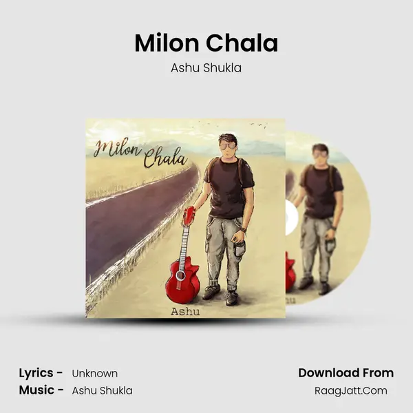 Milon Chala - Ashu Shukla