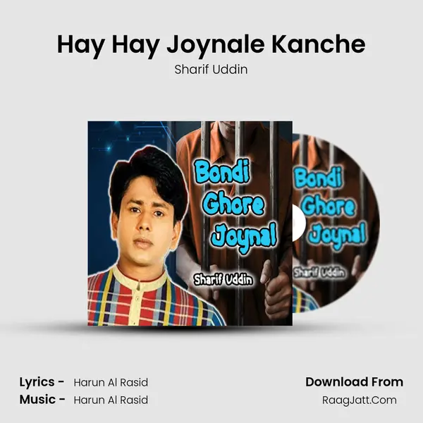 Hay Hay Joynale Kanche MP3 Song by Sharif Uddin Cover