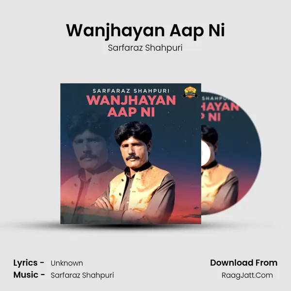 Wanjhayan Aap Ni - Single - Sarfaraz Shahpuri