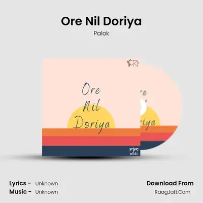Ore Nil Doriya - Palok
