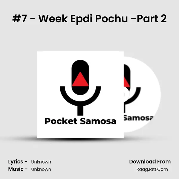 #7 - Week Epdi Pochu -Part 2 MP3 Song by  Cover