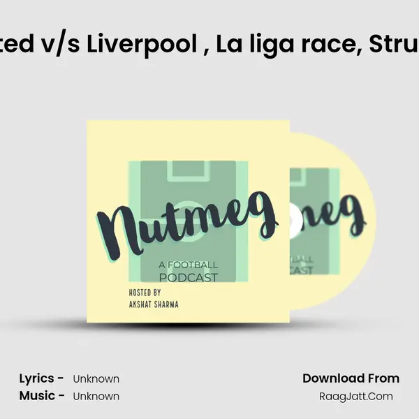 Manchester United v/s Liverpool , La liga race, Struggling Juventus MP3 Song by  Cover