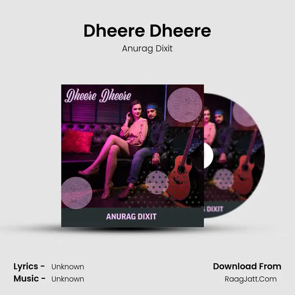 Dheere Dheere mp3 song