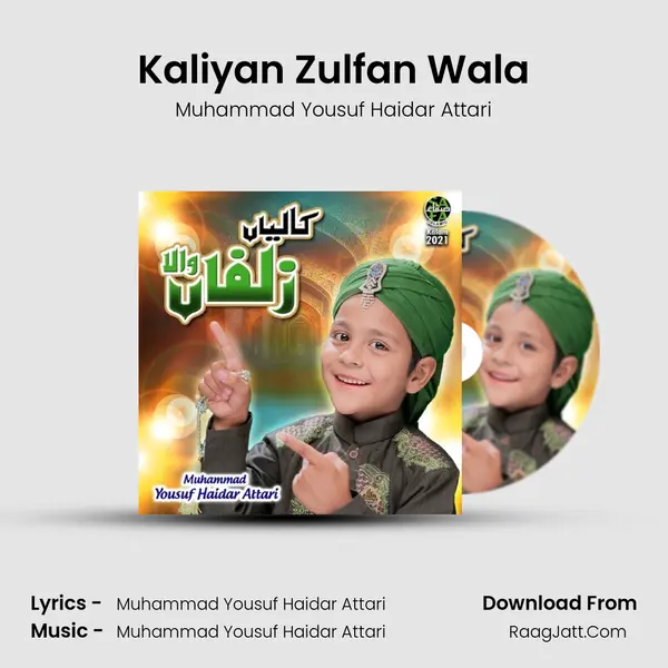 Kaliyan Zulfan Wala MP3 Song by Muhammad Yousuf Haidar Attari Cover