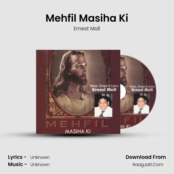 Mehfil Masiha Ki MP3 Song by Ernest Mall Cover