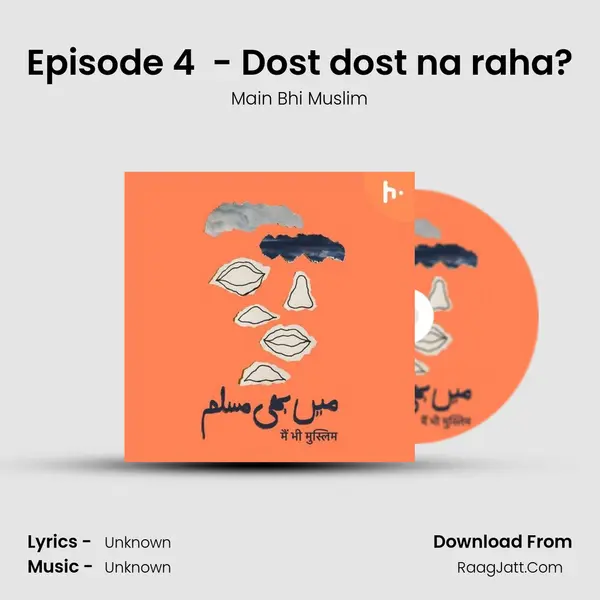 Episode 4 - Dost dost na raha? Cover