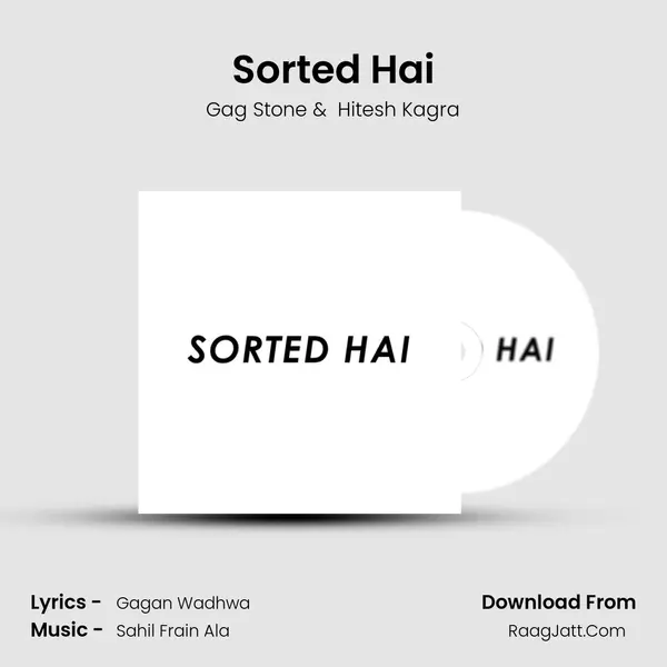 Sorted Hai MP3 Song by Gag Stone Cover