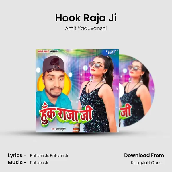 Hook Raja Ji - Amit Yaduvanshi