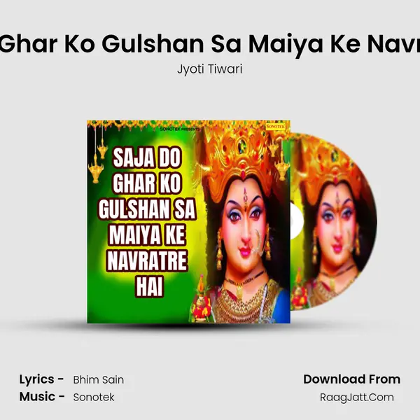 Saja Do Ghar Ko Gulshan Sa Maiya Ke Navratre Hai Cover