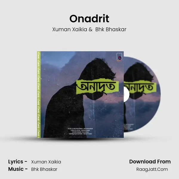 Onadrit MP3 Song by Xuman Xaikia Cover