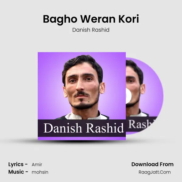 Bagho Weran Kori - Danish Rashid