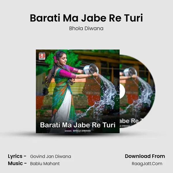 Barati Ma Jabe Re Turi mp3 song