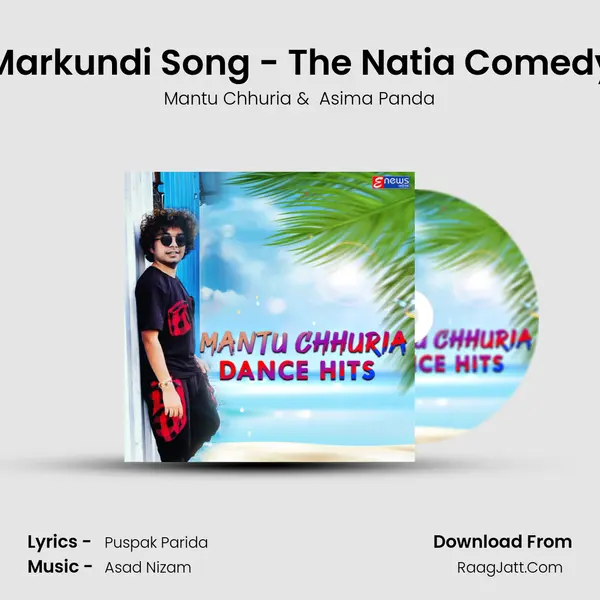 Markundi Song - The Natia Comedy MP3 Song by Mantu Chhuria Cover