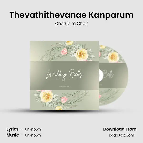 Thevathithevanae Kanparum MP3 Song by Cherubim Choir Cover