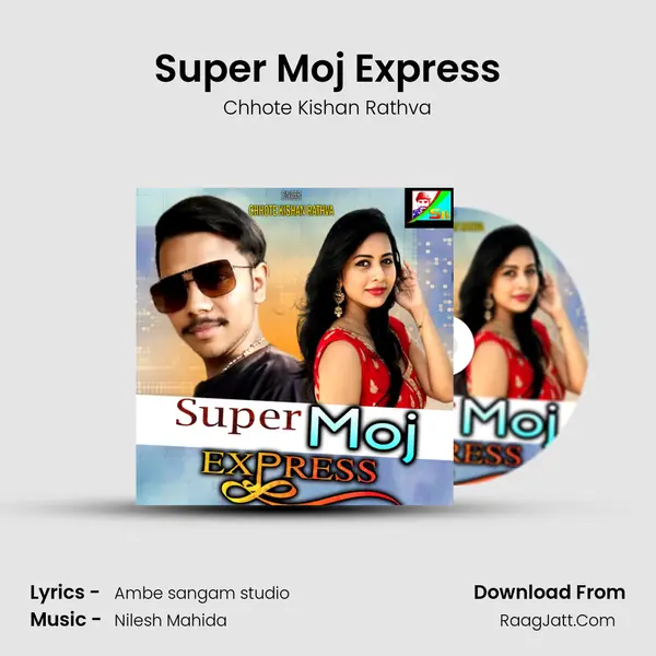 Super Moj Express - Chhote Kishan Rathva