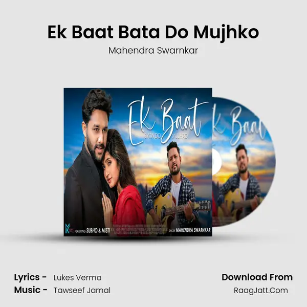 Ek Baat Bata Do Mujhko MP3 Song by Mahendra Swarnkar Cover
