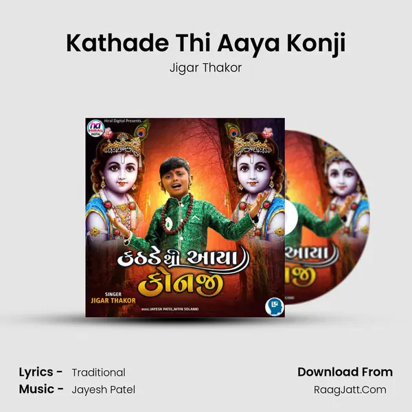 Kathade Thi Aaya Konji - Jigar Thakor