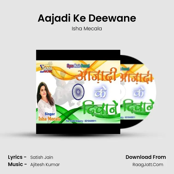 Aajadi Ke Deewane - Isha Mecala