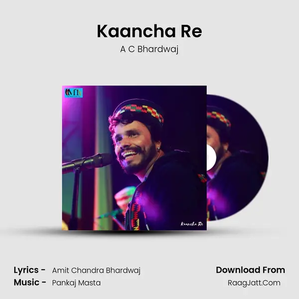 Kaancha Re MP3 Song by A C Bhardwaj Cover