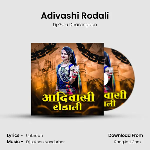 Adivashi Rodali - Dj Golu Dharangaon