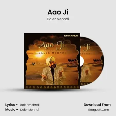 Aao Ji - Daler Mehndi
