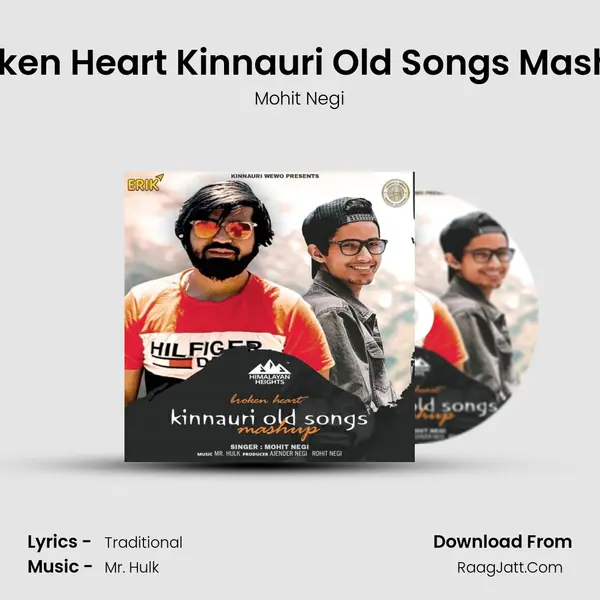 Broken Heart Kinnauri Old Songs Mashup MP3 Song by Mohit Negi Cover