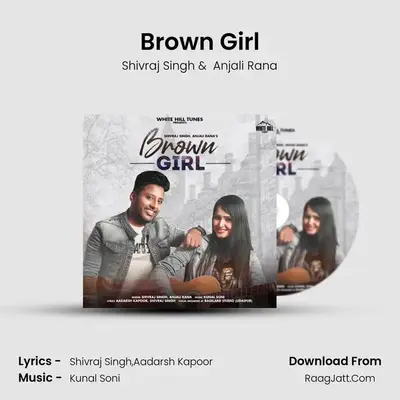 Brown Girl MP3 Song by Shivraj Singh Cover
