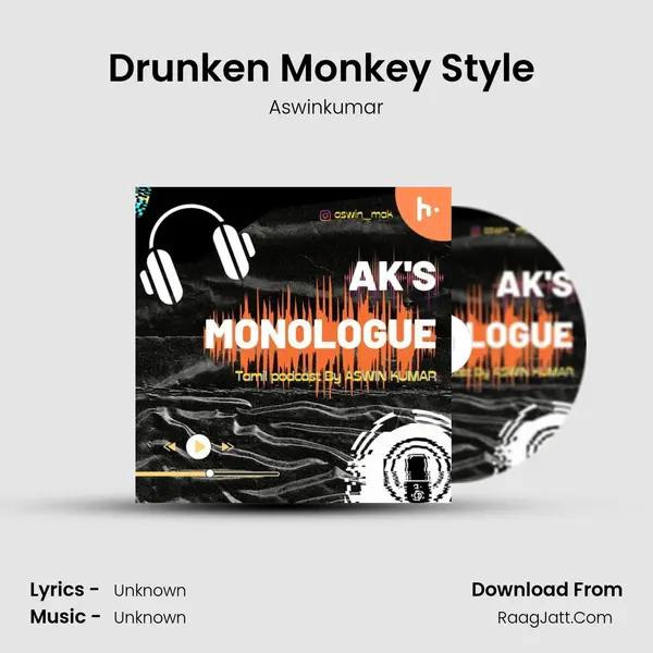 Drunken Monkey Style (ft.Aswinkumar) mp3 song