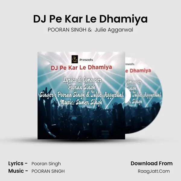 DJ Pe Kar Le Dhamiya mp3 song