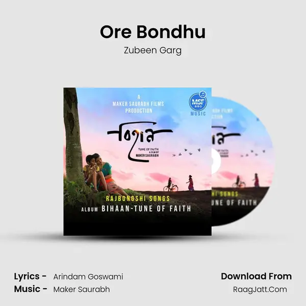 Ore Bondhu mp3 song