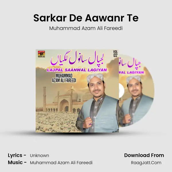 Sarkar De Aawanr Te MP3 Song by Muhammad Azam Ali Fareedi Cover