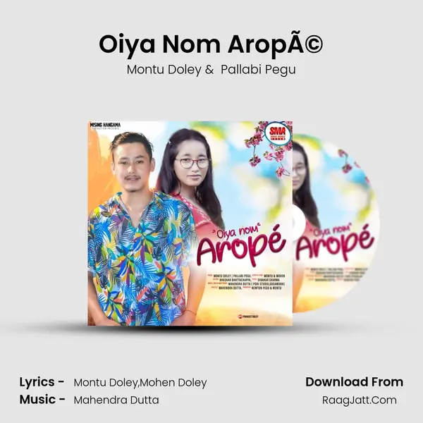 Oiya Nom AropÃ© - Montu Doley