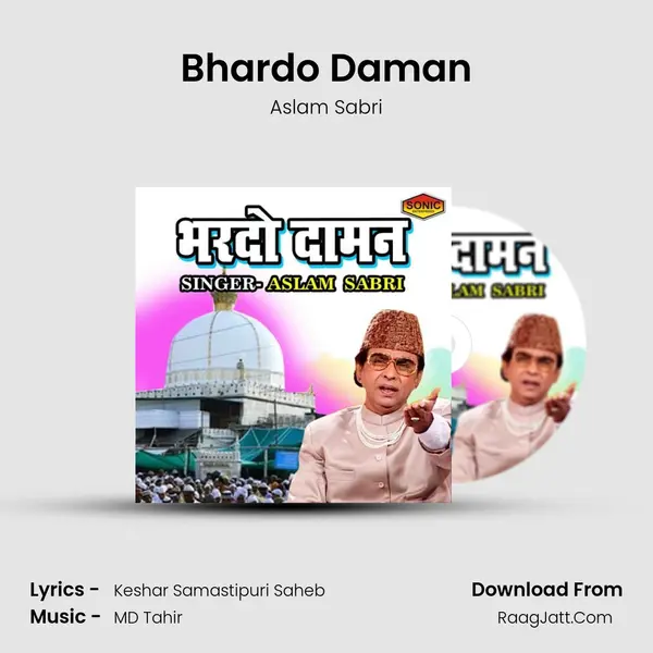 Bhardo Daman - Aslam Sabri