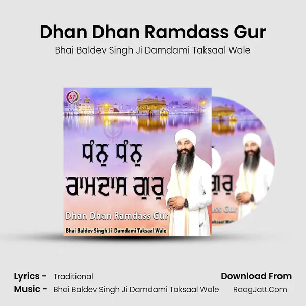 Dhan Dhan Ramdass Gur - Bhai Baldev Singh Ji Damdami Taksaal Wale