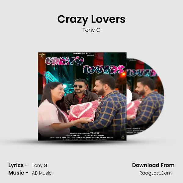 Crazy Lovers MP3 Song by Tony G Cover