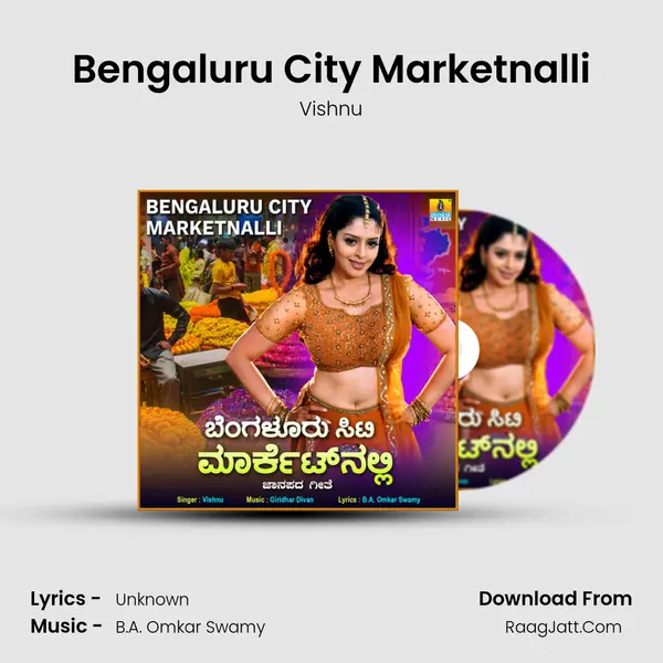 Bengaluru City Marketnalli - Single - Vishnu